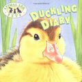 Cover Art for 9780439051675, Duckling Diary by Ben M. Baglio