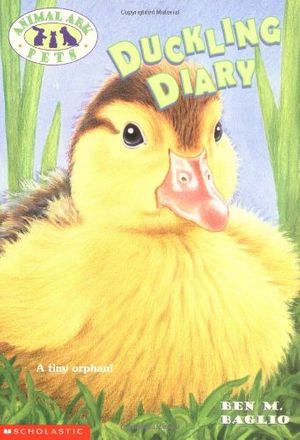 Cover Art for 9780439051675, Duckling Diary by Ben M. Baglio