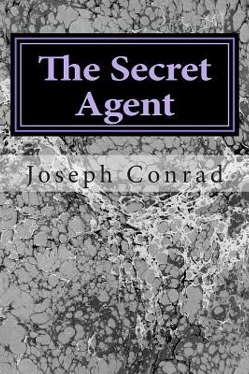 Cover Art for 9781502853080, The Secret Agent: (Joseph Conrad Classics Collection) by Joseph Conrad