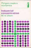 Cover Art for 9780140801729, Industrial Concentration by M.A. Utton