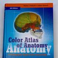 Cover Art for 9780781790130, Color Atlas of Anatomy by Johannes W. Rohen, Chihiro Yokochi, Lutjen-Drecoll, Elke