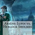 Cover Art for 9781981270231, Arsene Lupin vs. Herlock Sholmes by Maurice LeBlanc