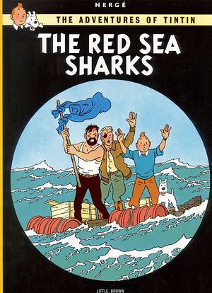 Cover Art for 9780316358484, The Red Sea Sharks by Hergé