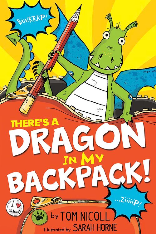 Cover Art for 9781680104455, There's a Dragon in my Backpack! by Tom Nicoll