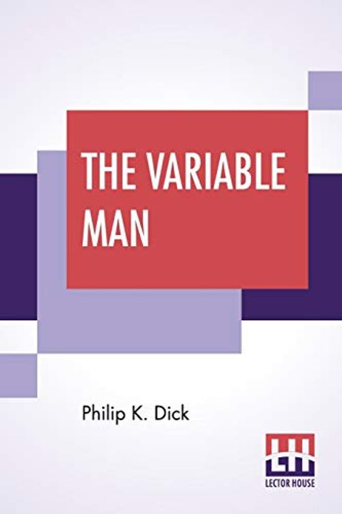Cover Art for 9789353369989, The Variable Man by Philip K. Dick