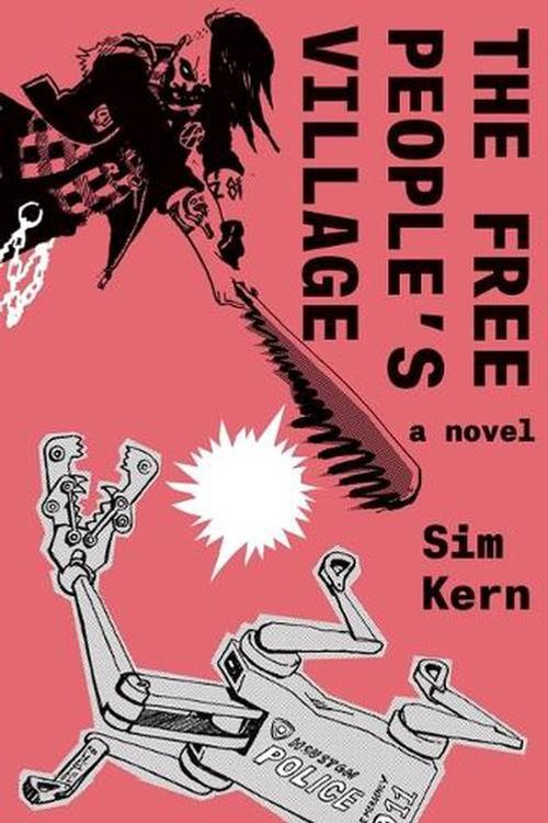 Cover Art for 9781646142668, The Free People's Village by Sim Kern