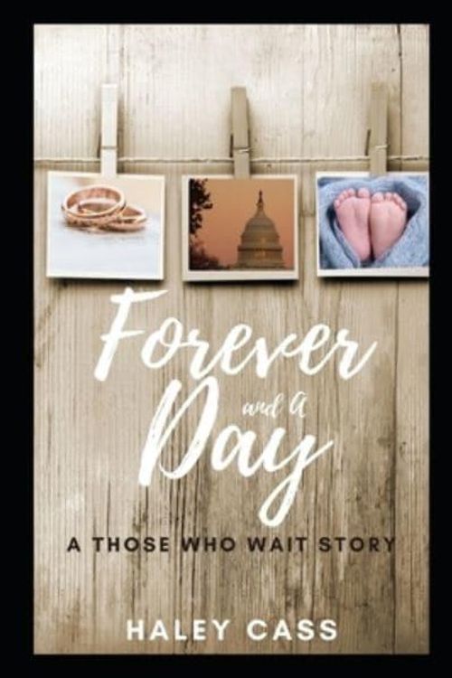 Cover Art for 9798590259663, Forever and A Day by Haley Cass