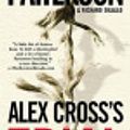 Cover Art for 9780316157834, Alex Cross's Trial by Patterson James DiLallo Richard