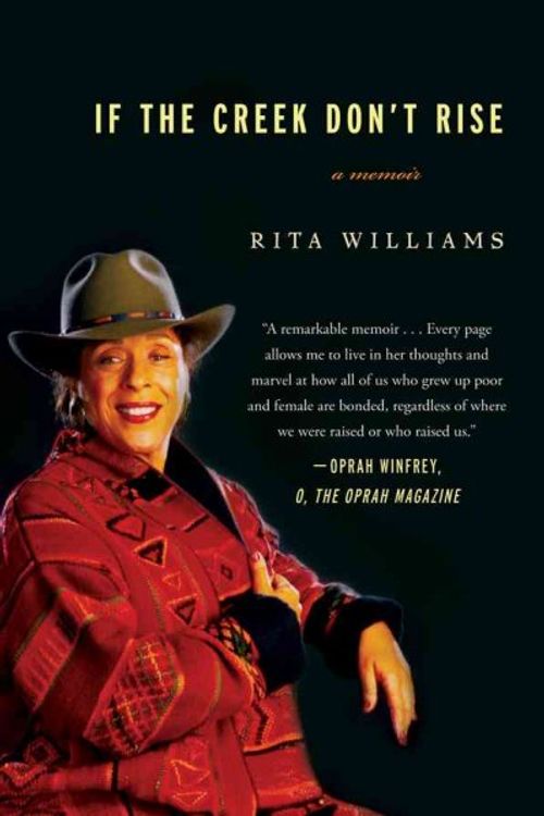 Cover Art for 9780156032858, If the Creek Don't Rise by Rita Williams