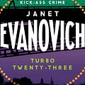 Cover Art for 9781472201713, Turbo Twenty-Three: Stephanie Plum Bk 23: A fast-paced adventure full of murder, mystery and mayhem by Janet Evanovich