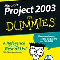 Cover Art for 9780764542497, Microsoft Project 2003 For Dummies by Nancy Stevenson