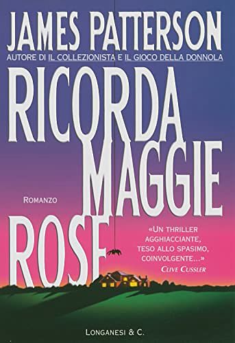 Cover Art for 9788830416871, Ricorda Maggie Rose by James Patterson