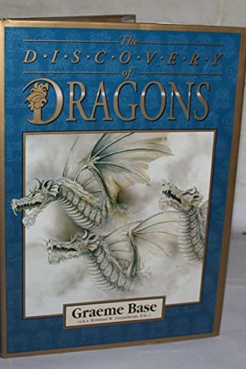 Cover Art for 9780734309235, The discovery of dragons : new research revealed by Graeme Base