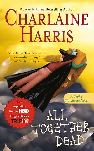 Cover Art for 9780441015818, All Together Dead by Charlaine Harris