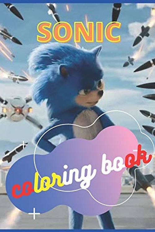 Cover Art for 9798589720624, sonic Coloring Book: Coloring Book for Kids and Adults with Fun, Easy, and Relaxing by Chocho Pur