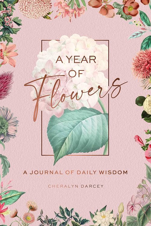 Cover Art for 9781925924695, Language of Flowers Day Book: Discover a Year of Flowers for Love, Wisdom, Healing and Passion... by Cheralyn Darcey