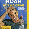 Cover Art for 9780399588198, Born a Crime by Trevor Noah