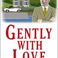 Cover Art for 9781472108722, Gently With Love by Alan Hunter