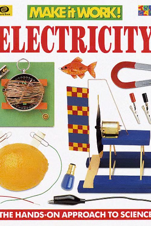 Cover Art for 9780716647027, Electricity (Make it work!) by Andrew Haslam, Wendy Baker, Alexandra Parsons