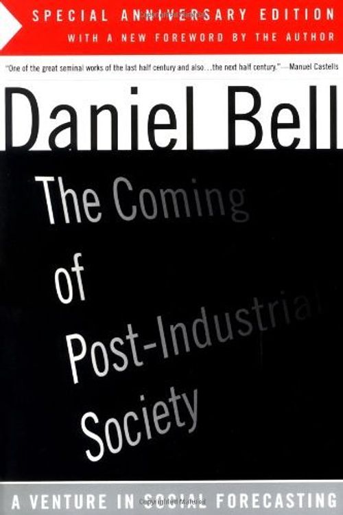 Cover Art for 9780465097135, The Coming of Post-industrial Society by Daniel Bell