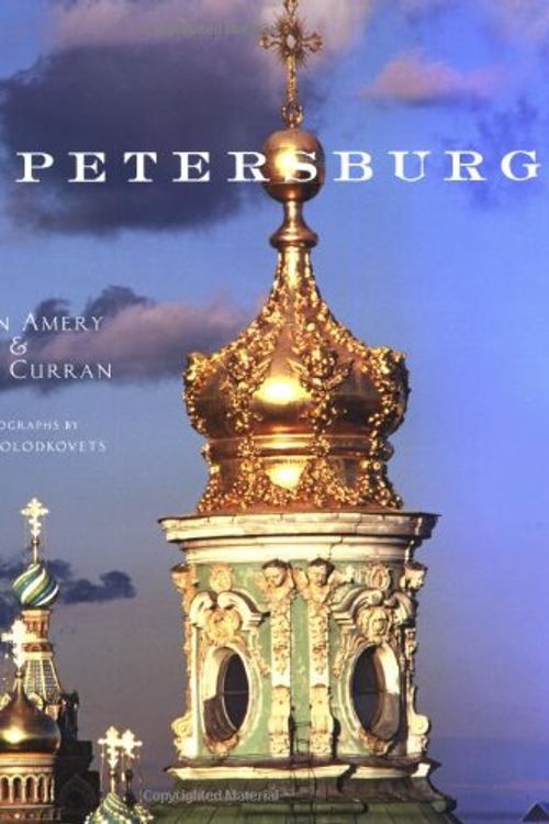 Cover Art for 9780711224926, St Petersburg by Colin Amery