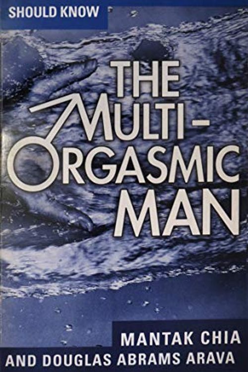 Cover Art for 9780007107995, The Multi Orgasmic Man by Mantak Chia