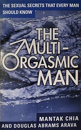 Cover Art for 9780007107995, The Multi Orgasmic Man by Mantak Chia