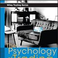 Cover Art for 8601401198765, The Psychology of Trading: Tools and Techniques for Minding the Markets by Brett N. Steenbarger