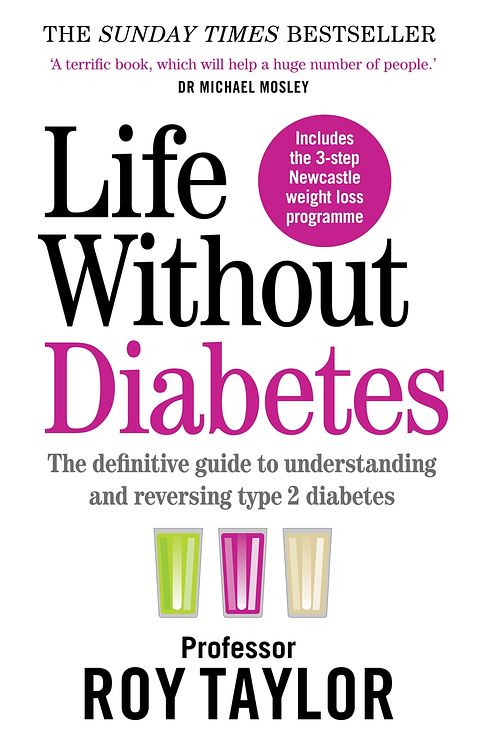 Cover Art for 9781780724096, Life Without Diabetes by Professor Roy Taylor