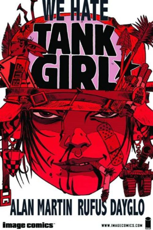 Cover Art for 9781607063490, We Hate Tank Girl by Rufus Dayglo