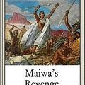 Cover Art for 1230000270708, Maiwa's Revenge by H. Rider Haggard