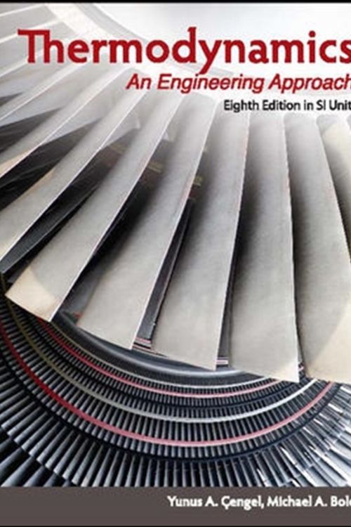 Cover Art for 9789814595292, Thermodynamics: An Engineering Approach (8th Edition, SI Units) by Cengel Dr., Yunus A., Michael A. Boles