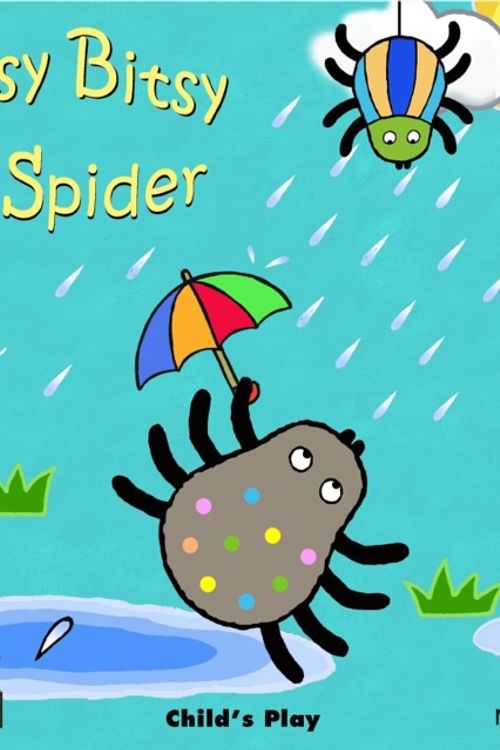Cover Art for 9781846434983, Itsy Bitsy Spider by Nora Hilb