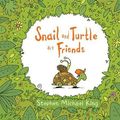Cover Art for 9781760273941, Snail and Turtle Are Friends Board Book by Stephen Michael King