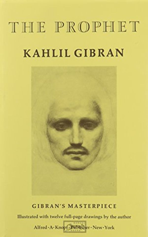 Cover Art for B001AGWEMK, The Prophet by Kahlil Gibran
