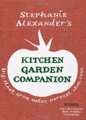 Cover Art for B01FIWOF8M, Kitchen Garden Companion: Dig, Plant, Water, Grow, Harvest, Chop, Cook by Stephanie Alexander(2010-10-01) by Stephanie Alexander