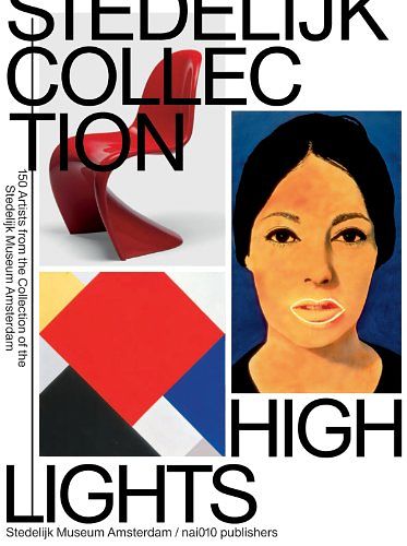 Cover Art for 9789462080232, Stedelijk Collection Highlights by De Man, Hanneke, De Rijk, Timo