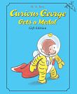 Cover Art for 9780547342511, Curious George Gets a Medal by H. A Rey