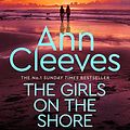 Cover Art for B09PGFVVQZ, The Girls on the Shore by Ann Cleeves