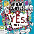 Cover Art for 9781486294343, Yes! No (Maybe...) (Tom Gates (8)) by Liz Pichon