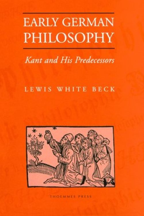 Cover Art for 9781855064485, Early German Philosophy by Lewis White Beck