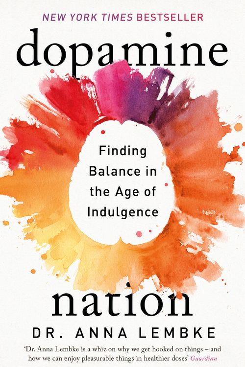 Cover Art for 9781472294159, Dopamine Nation by Anna Lembke