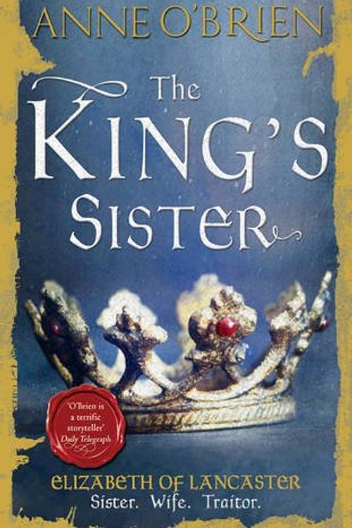 Cover Art for 9781848453463, The King's Sister by Anne O'Brien