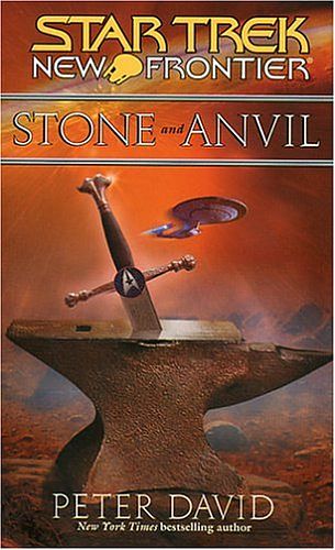 Cover Art for 9780743496186, Star Trek: New Frontier: Stone and Anvil by Peter David