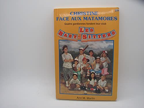 Cover Art for 9782762569513, Christine face.matamores #20 by Ann M. Martin