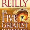 Cover Art for 9781416577676, The Five Greatest Warriors by Matthew Reilly
