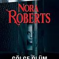 Cover Art for 9786254141652, Gölge Ölüm [Turkish] by Nora Roberts