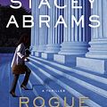 Cover Art for 9780385548328, Rogue Justice by Stacey Abrams