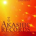 Cover Art for 9781591798866, How to Read the Akashic Records by Linda Howe