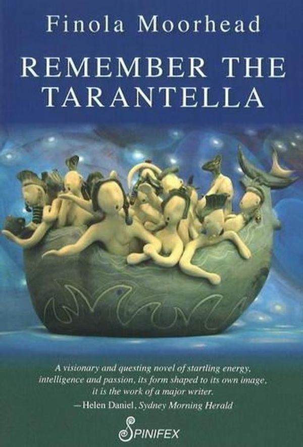 Cover Art for 9781876756932, Remember the Tarantella by Finola Moorhead